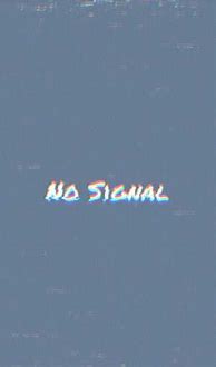 Image result for No Signal TV Screen Wallpaper