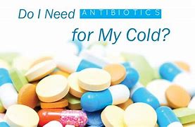 Image result for Antibiotics for a Cold