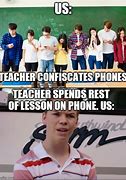 Image result for Cell Phone in Class MEME Funny