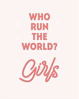 Image result for Beyonce Run the World Lyrics