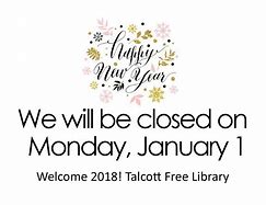 Image result for Closed for New Year S Day Sign