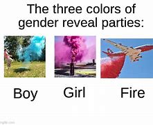 Image result for Gender Reveal Fire Meme