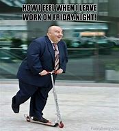 Image result for Friday at Work Meme