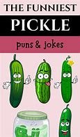 Image result for Funny Pickle Puns