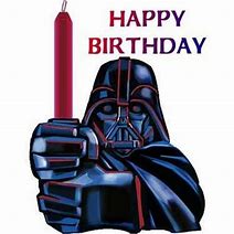 Image result for Darth Vader Happy Birthday Memes