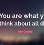 Image result for You Are What You Think Quotes