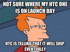 Image result for HTC Meme