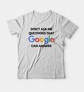 Image result for Don't Ask Me Questions