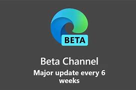 Image result for Microsoft Edge Beta Channel