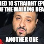 Image result for Another One Khaled Meme