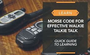 Image result for Walkie Talkie for Morse Code