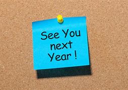 Image result for See You Next Year Images