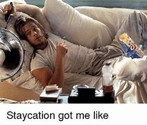 Image result for Staycation Meme