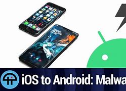 Image result for iOS vs Android Malware
