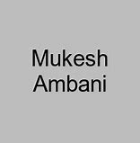 Image result for Billionaire Mukesh Ambani