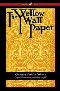 Image result for The Yellow Wallpaper Story Tony Walker