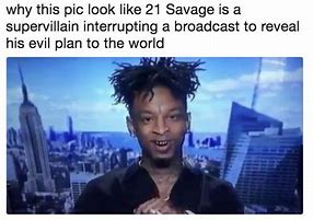 Image result for I'm Tell You Albert 21 Savage Meme