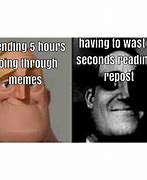Image result for Too Much Time Meme