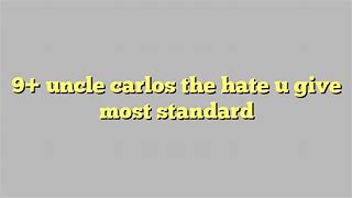 Image result for The Hate You Give Uncle Carlos