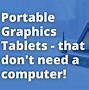 Image result for Drawing Tablet That Does Not Require Computer