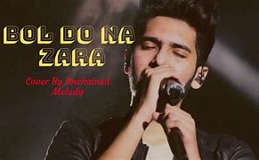 Image result for Bol Do Na Jara Song Arman Malik