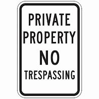 Image result for No Trespassing Signs
