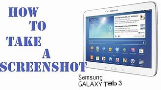 Image result for Samsung Tablet ScreenShot