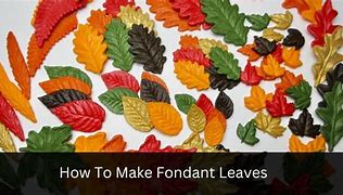 Image result for How to Make Fondant Leaves