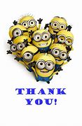 Image result for Funny Minions Meme Thank You