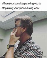 Image result for Funny Bossy Work Memes