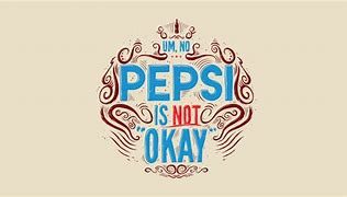 Image result for Say No Pepsi