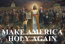 Image result for Make America Holy Again