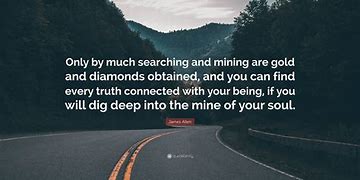 Image result for Gold Mining Quotes