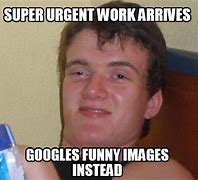 Image result for Urgent Request Meme