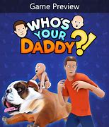 Image result for Who's Your Daddy Who Game
