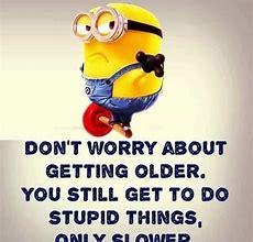 Image result for Positive Minion Quotes