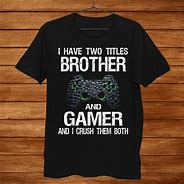 Image result for Funny Gaming Shirts