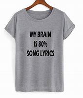 Image result for My Brain Meme T-shirt
