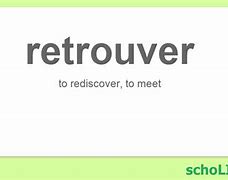 Image result for Retrouver Conjugation