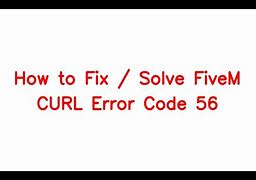 Image result for Code Error 56