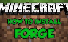 Image result for Forge Mincraft Install