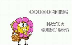Image result for Morning Spongebob Meme