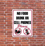 Image result for No Food Drinks Cell Phone Sign
