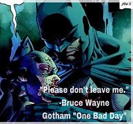 Image result for Batman No Don't Leave Me
