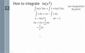 Image result for Integral of Ln X 2