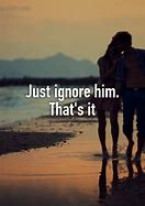 Image result for Just Ignore It HD