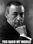 Image result for Rachmaninoff Memes