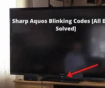 Image result for Sharp AQUOS Quattron 43 Blinking Power Light