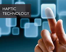 Image result for Conclusion for Haptic Technology
