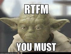 Image result for Rtfm You Must